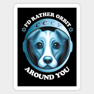 I'd Rather Orbit Around You | Dog Adoption Saying Magnet